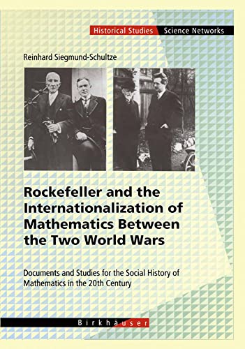 Rockefeller and the Internationalization of Mathematics Between the Two World Wa [Hardcover]