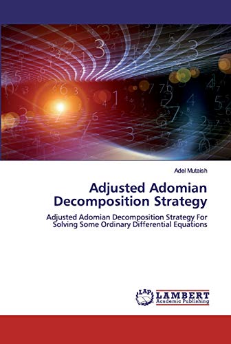 Adjusted Adomian Decomposition Strategy