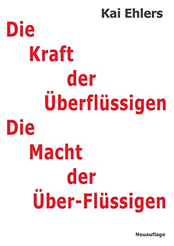 Kraft Der Ueberflussigen
