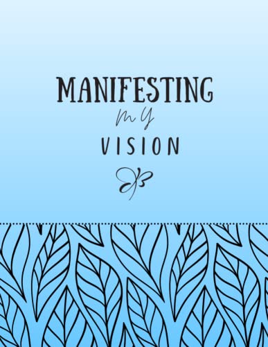 Manifesting My Vision