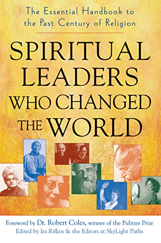 Spiritual Leaders Who Changed the World The Essential Handbook to the Past Cent [Hardcover]