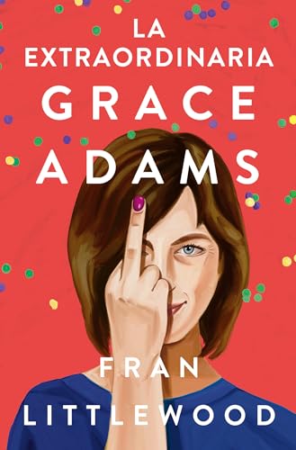 La extraordinaria Grace Adams / Amazing Grace Adams [Paperback]