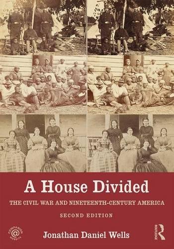 A House Divided The Civil War and Nineteenth-Century America [Paperback]