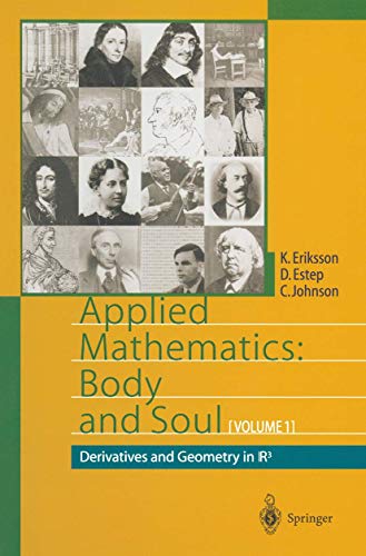 Applied Mathematics Body and Soul Volume 1 Derivatives and Geometry in IR3 [Paperback]