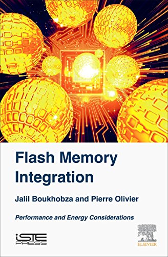 Flash Memory Integration Performance and Energy Issues [Hardcover]