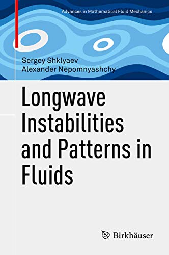 Longwave Instabilities and Patterns in Fluids [Hardcover]
