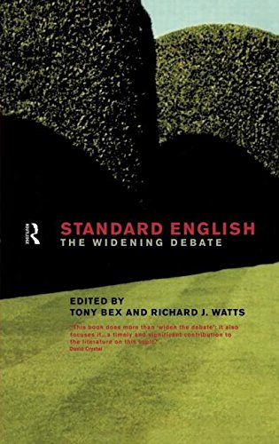 Standard English The Widening Debate [Hardcover]