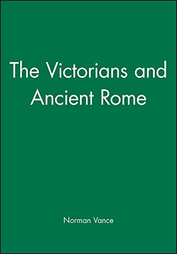 The Victorians and Ancient Rome [Hardcover]