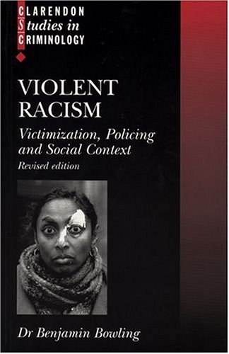Violent Racism Victimization, Policing and Social Context [Paperback]