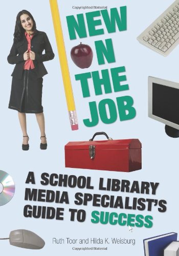 New On The Job A School Library Media Specialist's Guide To Success [Paperback]