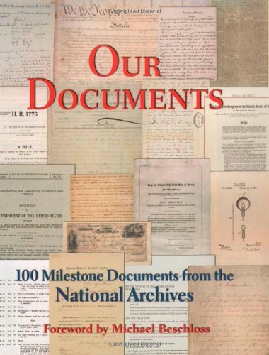 Our Documents 100 Milestone Documents from the National Archives [Hardcover]