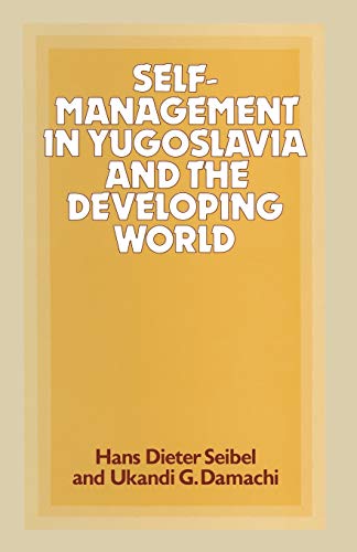 Self-Management in Yugoslavia and the Developing World [Paperback]