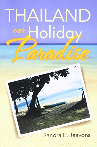 Thailand Our Holiday Paradise [Paperback]
