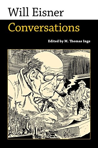 Will Eisner Conversations (conversations With Comic Artists) [Paperback]