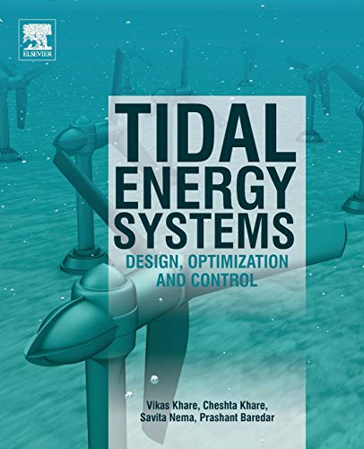 Tidal Energy Systems Design, Optimization and Control [Paperback]