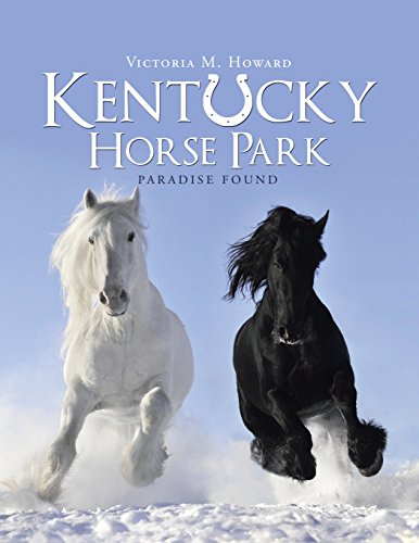 Kentucky Horse Park Paradise Found [Paperback]