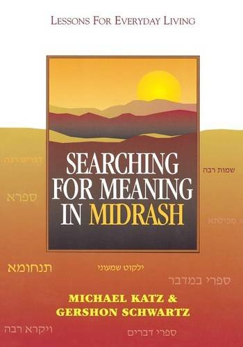 Searching For Meaning In Midrash Lessons For Everyday Living [Paperback]