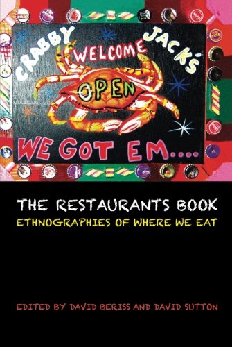 The Restaurants Book Ethnographies of Where we Eat [Paperback]