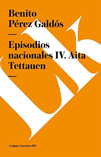 Episodios nacionales IV. Aita Tettauen [Paperback]