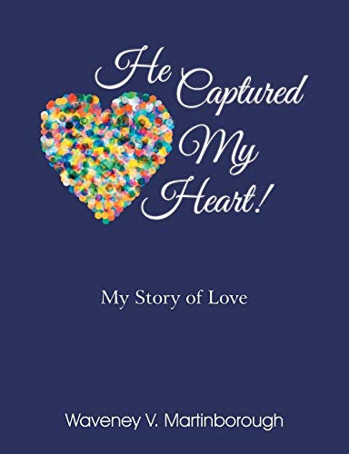 He Captured My Heart My Story Of Love [Paperback]