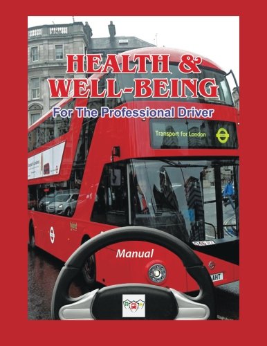 Health & Well-Being For The Professional Driver [Paperback]