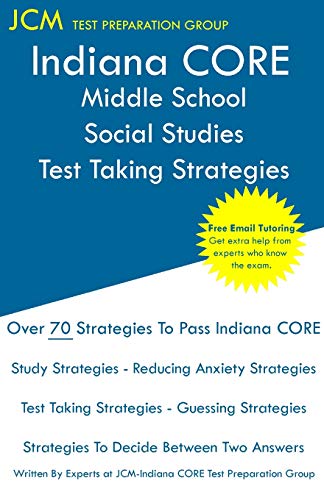 Indiana CORE Middle School Social Studies - Test Taking Strategies [Paperback]