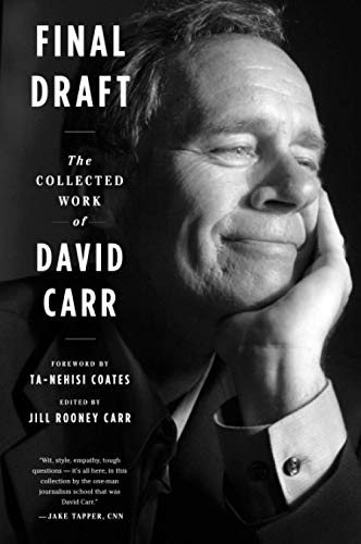 Final Draft: The Collected Work of David Carr [Paperback]