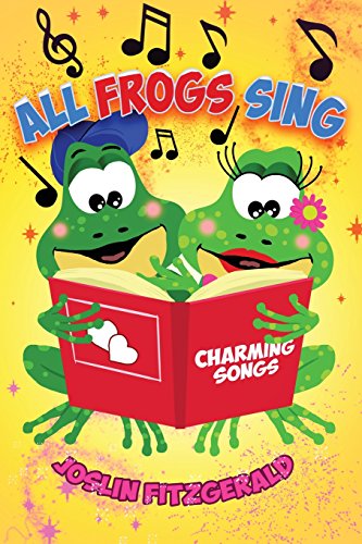 All Frogs Sing Charming Songs [Paperback]