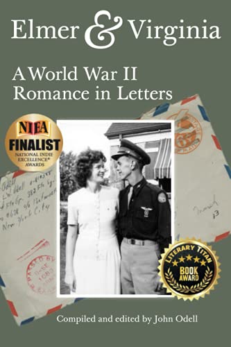 Elmer & Virginia  A World War II Romance in Letters [Paperback]
