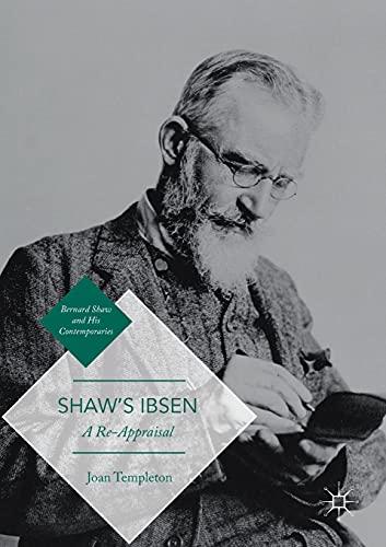 Shaws Ibsen A Re-Appraisal [Paperback]