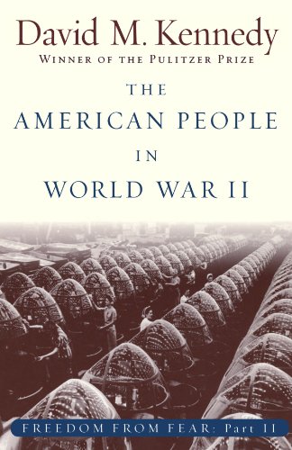 The American People in World War II Freedom from Fear, Part Two [Paperback]