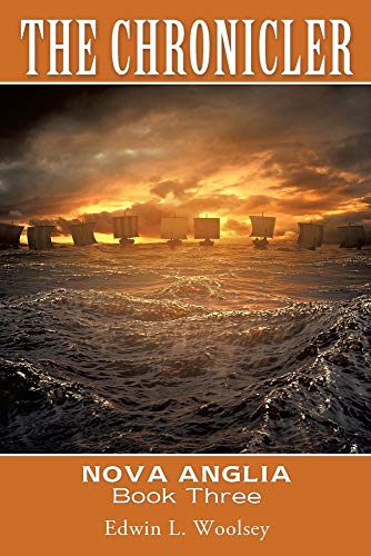 The Chronicler Nova Anglia Book Three [Paperback]