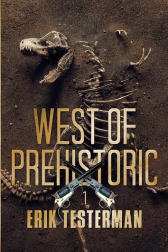 West of Prehistoric [Paperback]