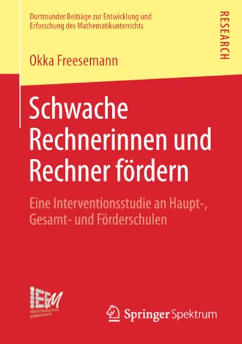 Schwache Rechnerinnen und Rechner frdern Eine Interventionsstudie an Haupt-, G [Paperback]