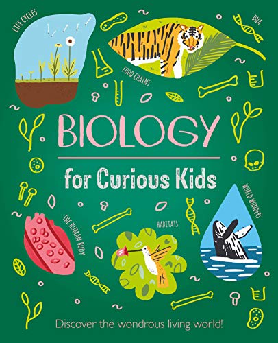 Biology For Curious Kids                 [CLOTH               ]