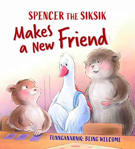 Spencer the Siksik Makes a New Friend English Edition [Paperback]
