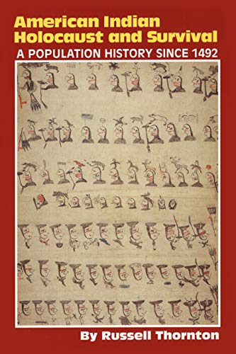 American Indian Holocaust And Survival A Population History Since 1492 (the Civ [Paperback]