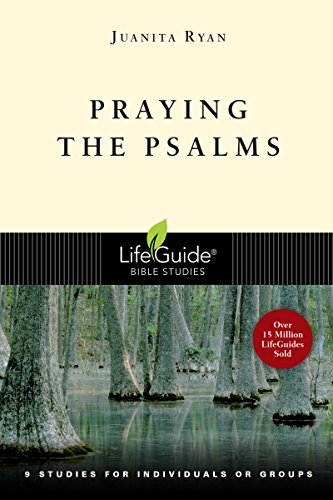 Praying the Psalms How God Builds Character [Paperback]