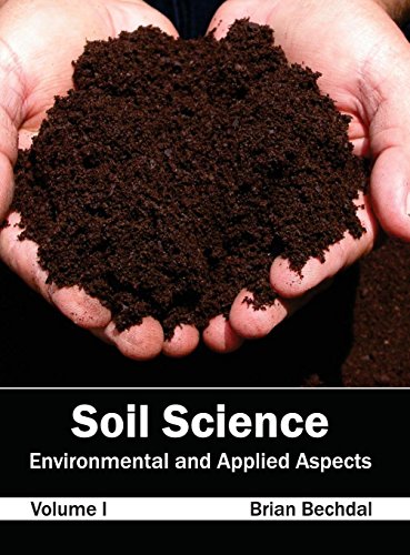 Soil Science Environmental and Applied Aspects (Volume I) [Hardcover]