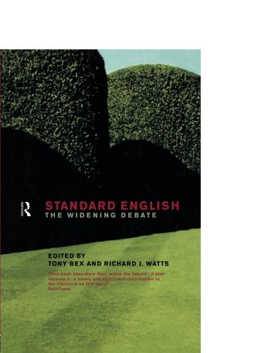 Standard English The Widening Debate [Paperback]