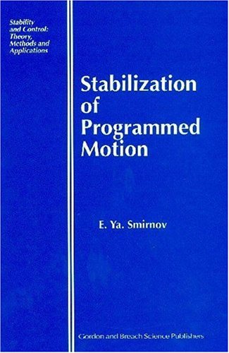 Stabilization of Programmed Motion [Hardcover]