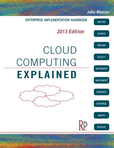 Cloud Computing Explained Implementation Handbook For Enterprises [Paperback]