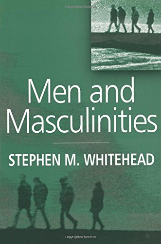 Men and Masculinities Key Themes and New Directions [Paperback]