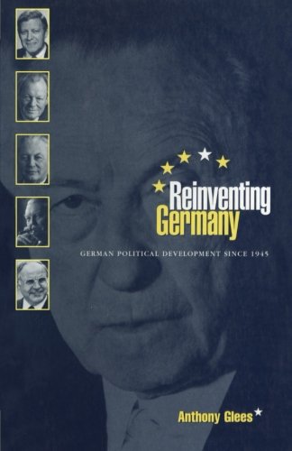 Reinventing Germany German Political Development since 1945 [Paperback]
