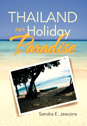 Thailand Our Holiday Paradise [Hardcover]