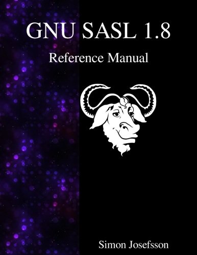 Gnu Sasl 1.8 Reference Manual [Paperback]