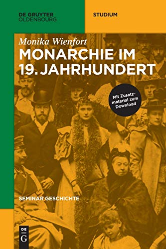 Monarchie Im 19. Jahrhundert [Paperback]