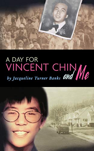 A Day for Vincent Chin and Me [Paperback]