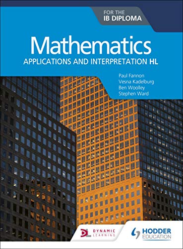 Mathematics for the IB Diploma Applications and interpretation HL [Paperback]
