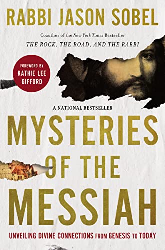 Mysteries of the Messiah Unveiling Divine Connections from Genesis to Today [Hardcover]